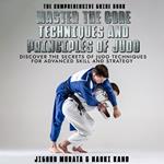 Comprehensive Guide Book Master the Core Techniques and Principles of Judo, The
