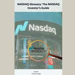 NASDAQ Glossary The NASDAQ Investor's Guide