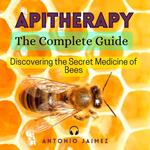 Apitherapy, The Complete Guide