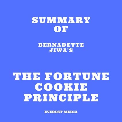 Summary of Bernadette Jiwa's The Fortune Cookie Principle