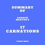 Summary of Andrew Morton's 17 Carnations