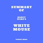 Summary of Nancy Wake's White Mouse