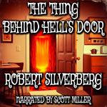 Thing Behind Hell's Door, The