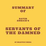 Summary of David Enrich's Servants of the Damned