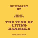Summary of Helen Russel's The Year of Living Danishly