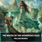 Water of the Wondrous Isles, The (Unabridged)