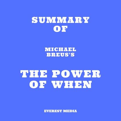 Summary of Michael Breus's The Power of When