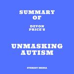 Summary of Devon Price's Unmasking Autism