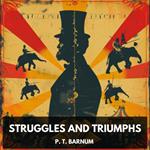 Struggles and Triumphs (Unabridged)