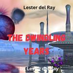 Lester del Ray: The Dwindling Years