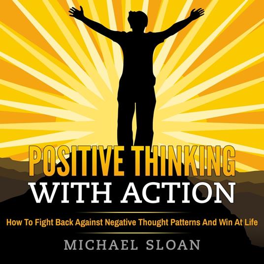 Positive Thinking With Action