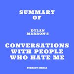 Summary of Dylan Marron's Conversations with People Who Hate Me