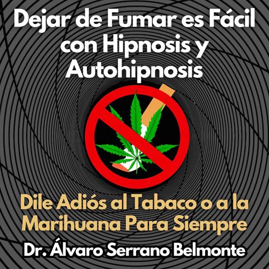 Dejar de Fumar es Fácil con Hipnosis y Autohipnosis