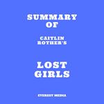 Summary of Caitlin Rother's Lost Girls