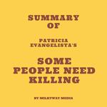 Summary of Patricia Evangelista's Some People Need Killing