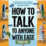 How to Talk to Anyone with Ease