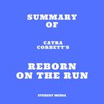 Summary of Catra Corbett's Reborn on the Run