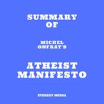 Summary of Michel Onfray's Atheist Manifesto