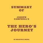 Summary of Joseph Campbell's The Hero's Journey