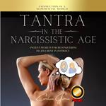 Tantra In The Narcissistic Age