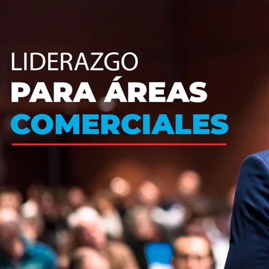 LIDERAZGO PARA EQUIPOS DE VENTAS EMPRESARIALES