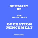 Summary of Ben Macintyre's Operation Mincemeat