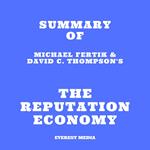 Summary of Michael Fertik & David C. Thompson's The Reputation Economy