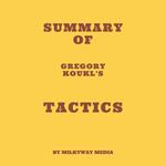 Summary of Gregory Koukl's Tactics