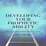 Developing Your Prophetic Ability