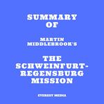 Summary of Martin Middlebrook's The Schweinfurt-Regensburg Mission