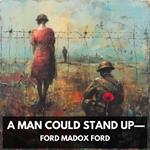 Man Could Stand Up—, A (Unabridged)