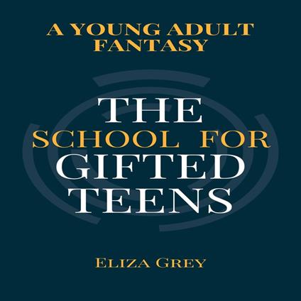 School for Gifted Teens, The