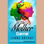 Mother Gene, The