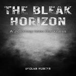 Bleak Horizon, The