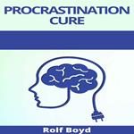 Procrastination Cure