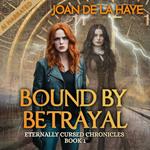 Bound by Betrayal