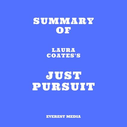 Summary of Laura Coates's Just Pursuit