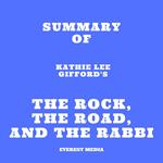 Summary of Kathie Lee Gifford's The Rock, the Road, and the Rabbi