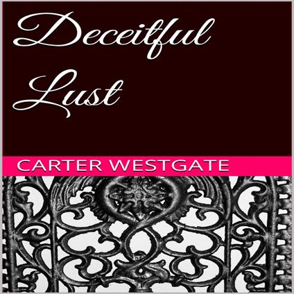 Deceitful Lust