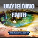 Unyielding Faith