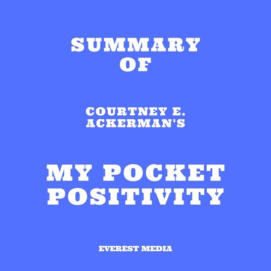 Summary of Courtney E. Ackerman's My Pocket Positivity