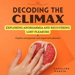 Decoding the Climax