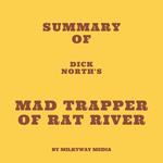 Summary of Dick North's Mad Trapper of Rat River