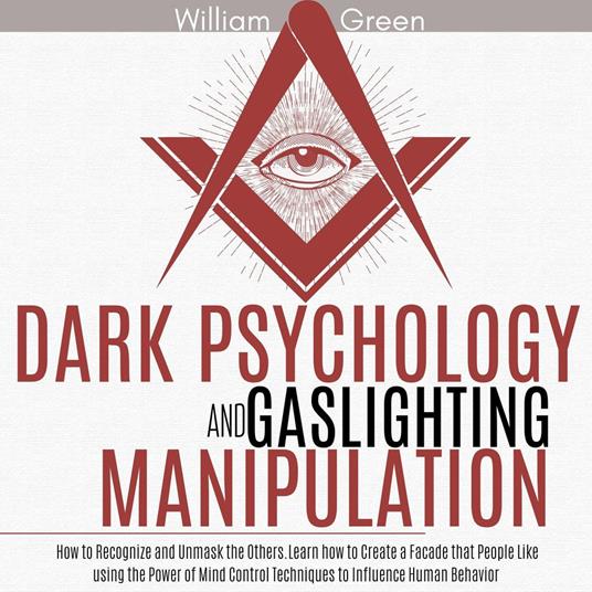 Dark Psychology and Gaslighting Manipulation