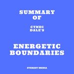 Summary of Cyndi Dale's Energetic Boundaries