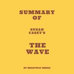 Summary of Susan Casey's The Wave