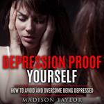 Depression Proof Yourself