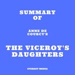 Summary of Anne de Courcy's The Viceroy's Daughters