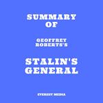 Summary of Geoffrey Roberts's Stalin's General