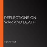 Reflections on War and Death